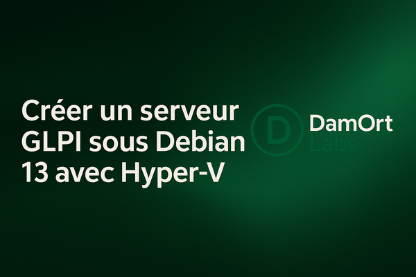 Crée un serveur GLPI sous Debian 13 avec Hyper-V